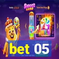 bet 05